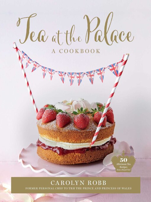 Title details for Tea at the Palace by Carolyn Robb - Available